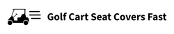 Golf Cart Seat Covers Fast